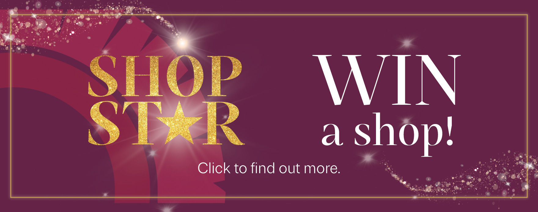 Shop Star 'Win A Shop' promotional graphic